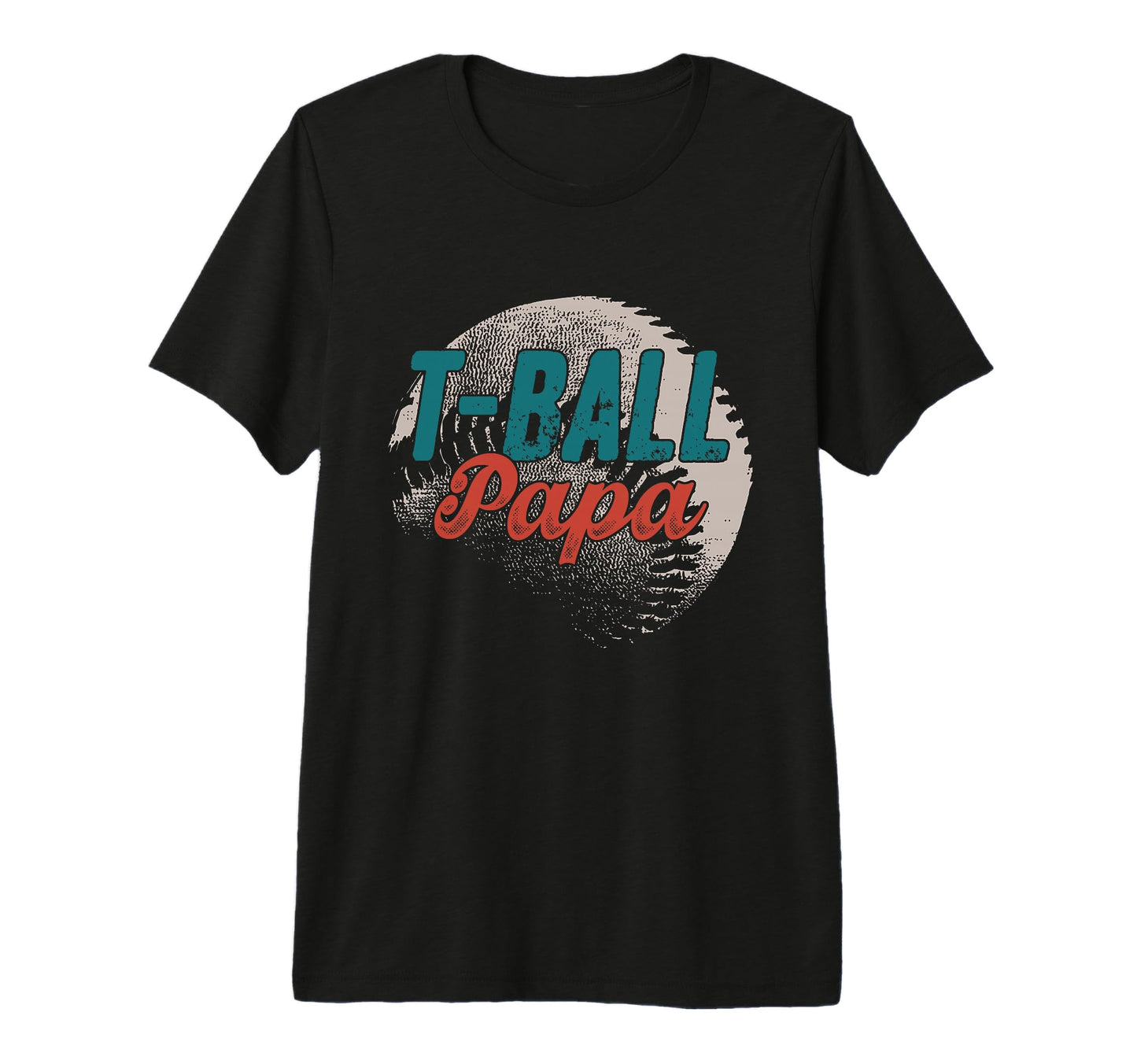 Mens T Ball Papa Baseball Fathers T-Shirt - Casual Everyday Wear Men Women - T-Shirt, Sweatshirt, Hoodie