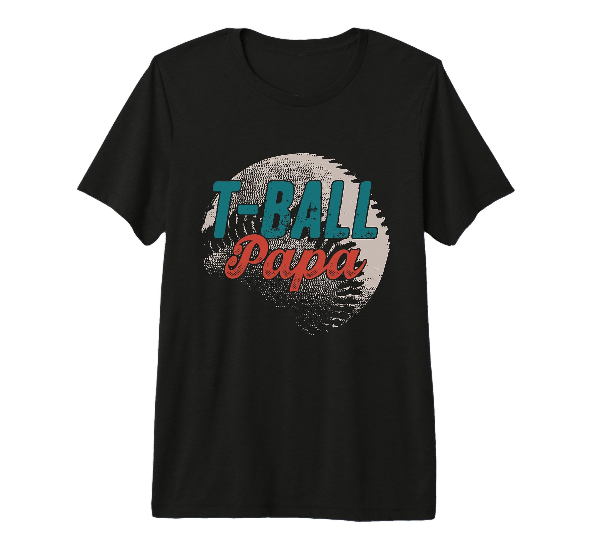 Mens T Ball Papa Baseball Fathers T-Shirt - Casual Everyday Wear Men Women - T-Shirt, Sweatshirt, Hoodie