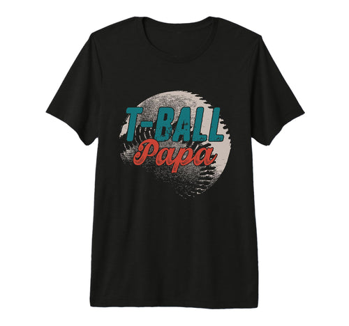 Mens T Ball Papa Baseball Fathers T-Shirt - Casual Everyday Wear Men Women - T-Shirt, Sweatshirt, Hoodie