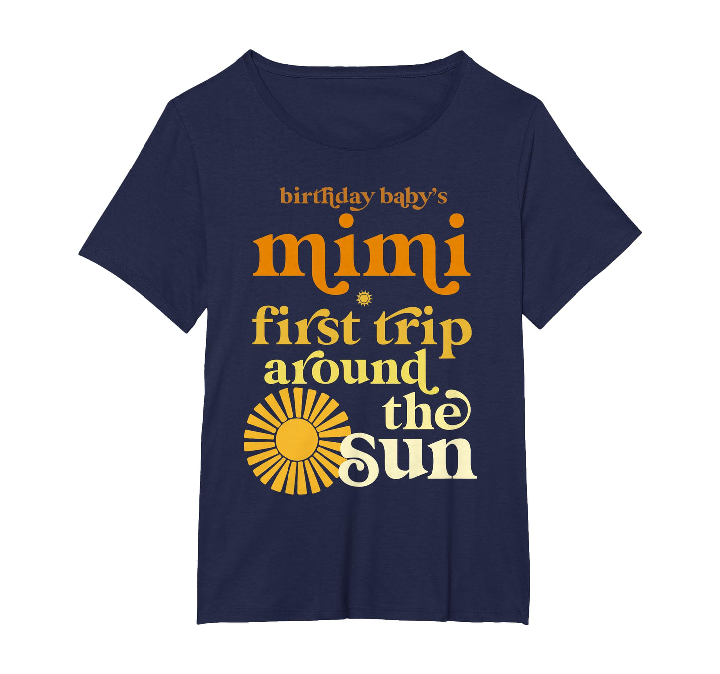 Mimi First Trip Around Sun Birthday T-Shirt - Novelty Apparel Men Women - T-Shirt, Sweatshirt, Hoodie