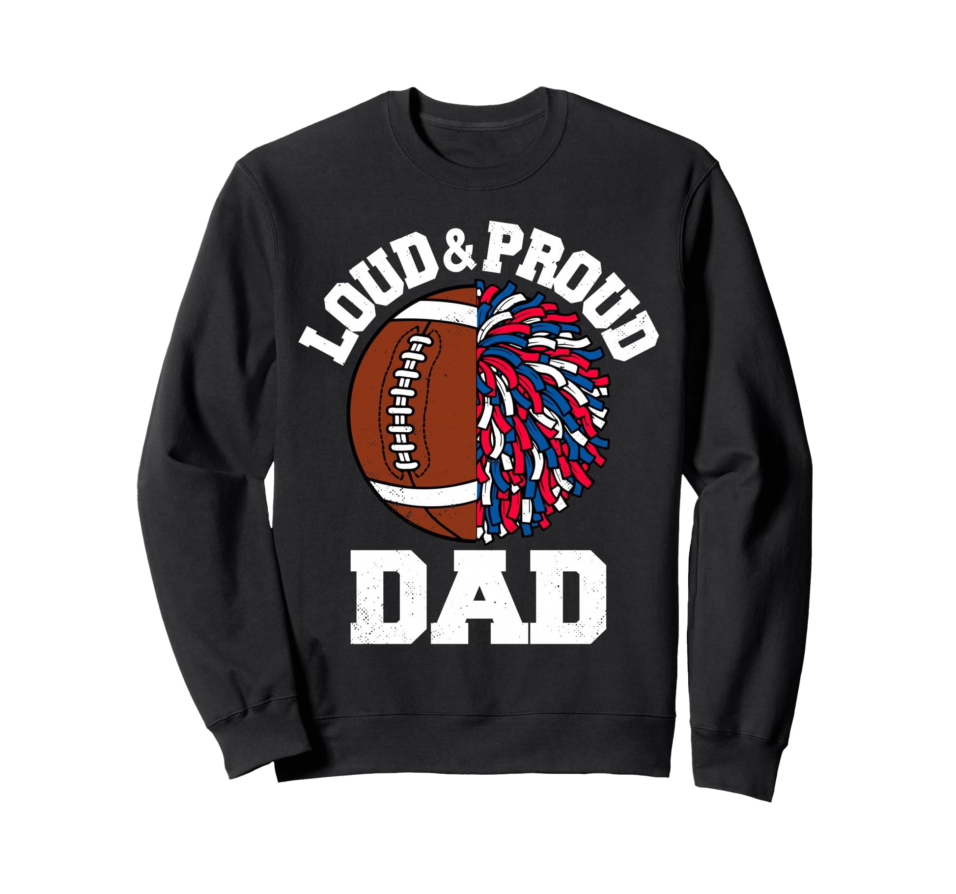 Loud Proud Football Cheerleader Sweatshirt - Fun Novelty Design for Adults - T-Shirt, Sweatshirt, Hoodie