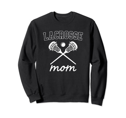 Lacrosse Mom Game Day Lax Player Mom Sweatshirt - Unique Graphic Unisex - T-Shirt, Sweatshirt, Hoodie