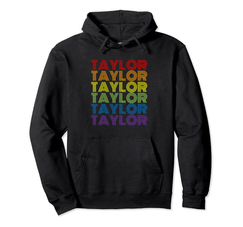 Taylor Rainbow Pride Flag Colors Hoodie - Fun Novelty Design for Adults - T-Shirt, Sweatshirt, Hoodie