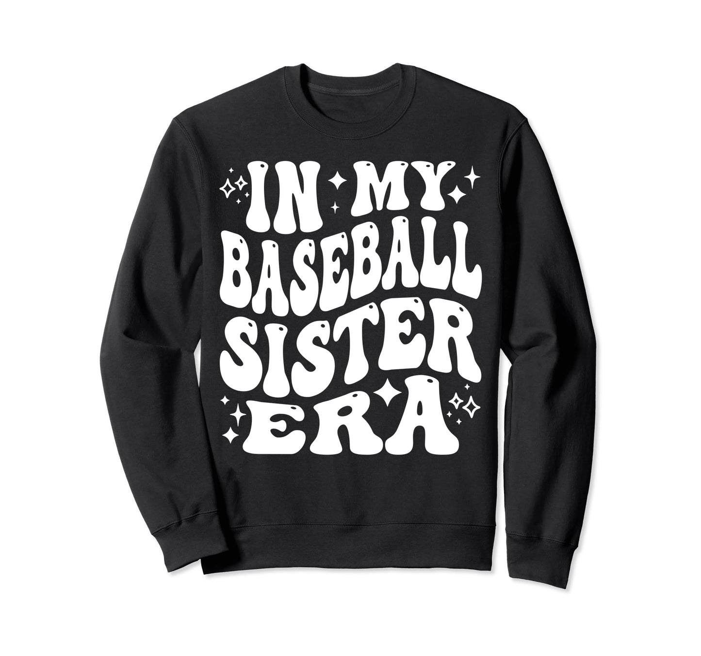 My Baseball Sister Era Funny Sweatshirt - Minimalist Print Men Women - T-Shirt, Sweatshirt, Hoodie