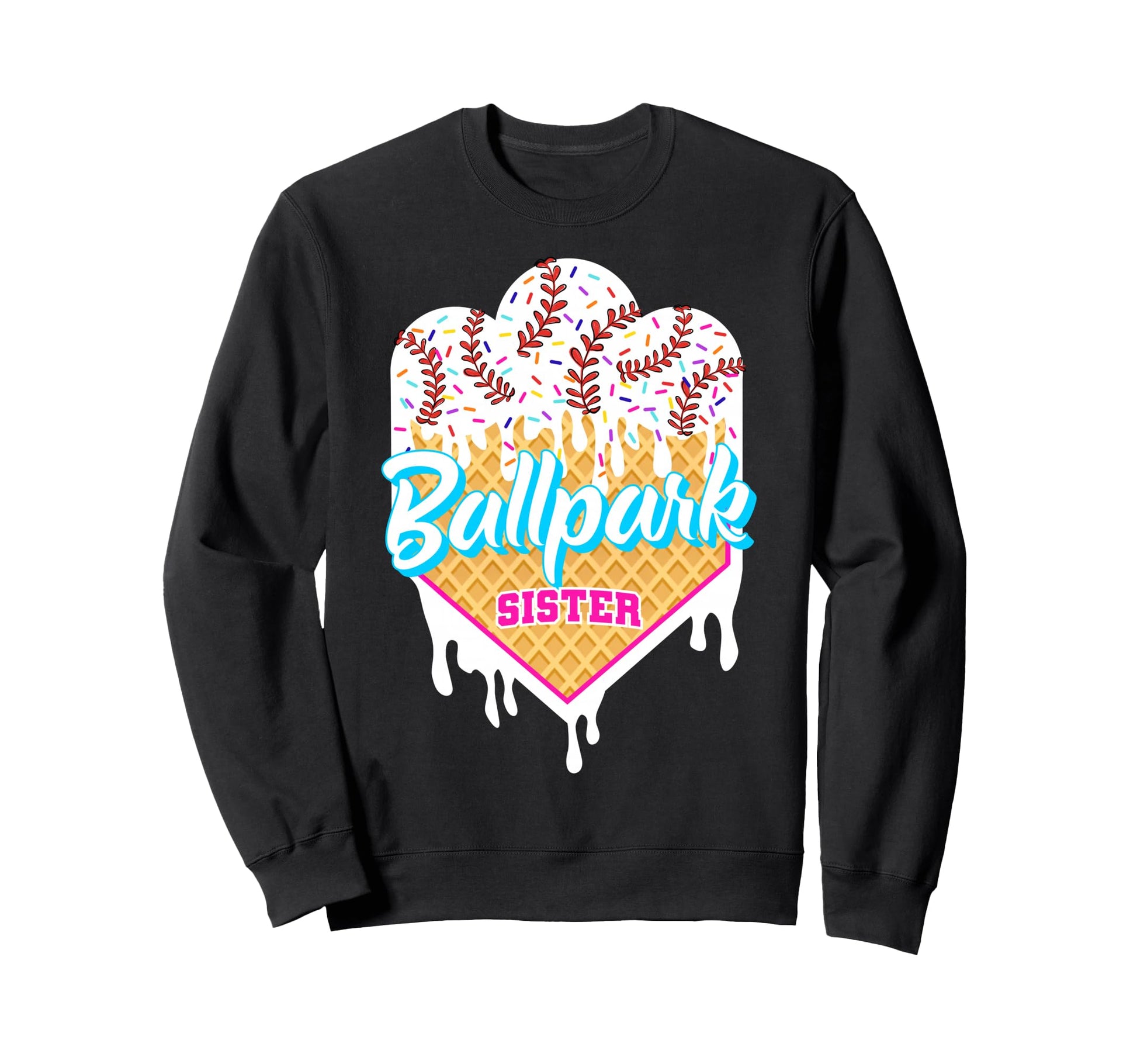 Baseball Drip Ballpark Sister Ice Sweatshirt - Minimalist Print Unisex - T-Shirt, Sweatshirt, Hoodie