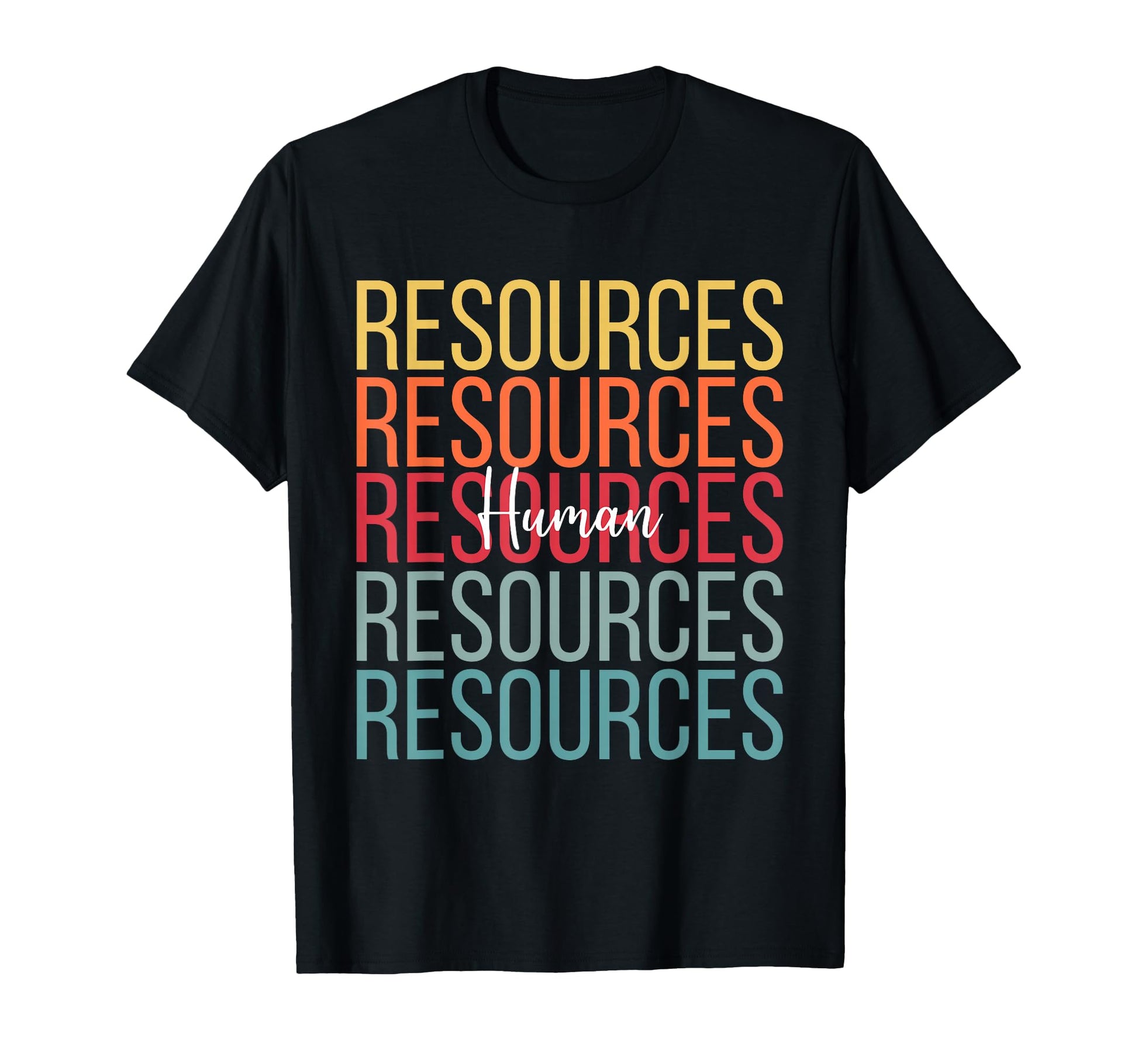 Human Resources Shirts Hr Employee T-Shirt - Streetwear Style for Adults - T-Shirt, Sweatshirt, Hoodie