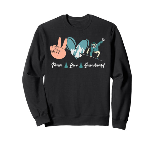 Snowboarding Snowboard Peace Love Sweatshirt - Aesthetic Graphic Unisex - T-Shirt, Sweatshirt, Hoodie