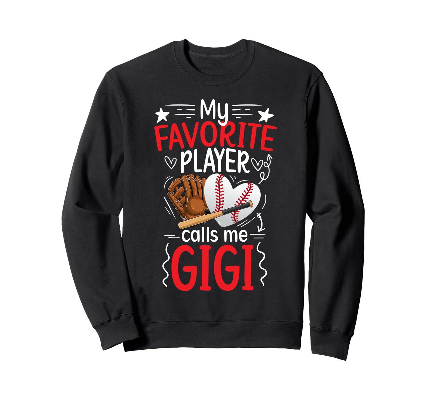 My Favorite Baseball Player Gigi Sweatshirt - Trendy Graphic for Adults - T-Shirt, Sweatshirt, Hoodie