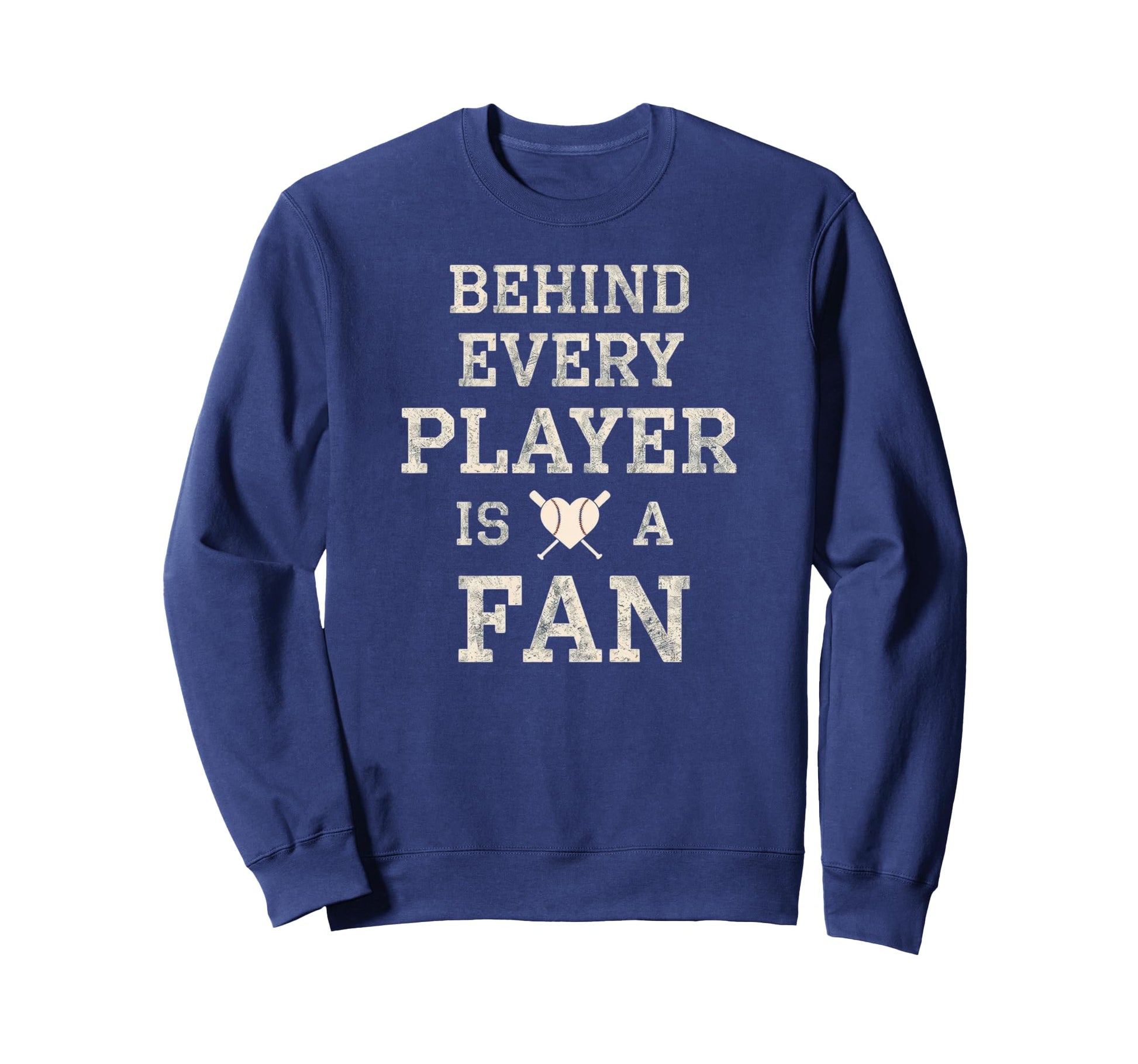 Behind Every Player Is Fan Sweatshirt - Streetwear Style Men Women - T-Shirt, Sweatshirt, Hoodie