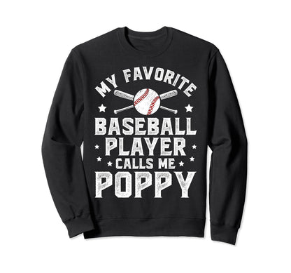 My Favorite Baseball Player Poppy Sweatshirt - Trendy Graphic for Adults - T-Shirt, Sweatshirt, Hoodie