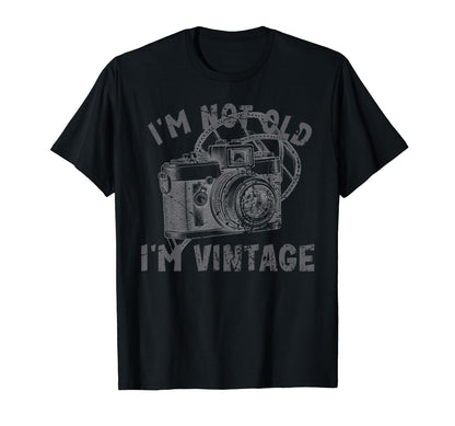 Im Not Old Im Funny Camera Film T-Shirt - Fun Novelty Design Unisex - T-Shirt, Sweatshirt, Hoodie