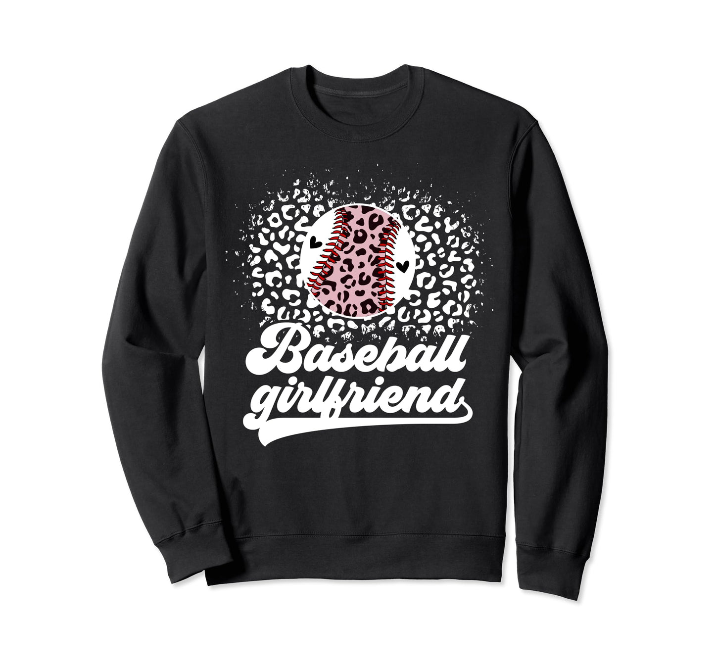 Baseball Girlfriend Leopard Sweatshirt - Novelty Apparel for Adults - T-Shirt, Sweatshirt, Hoodie