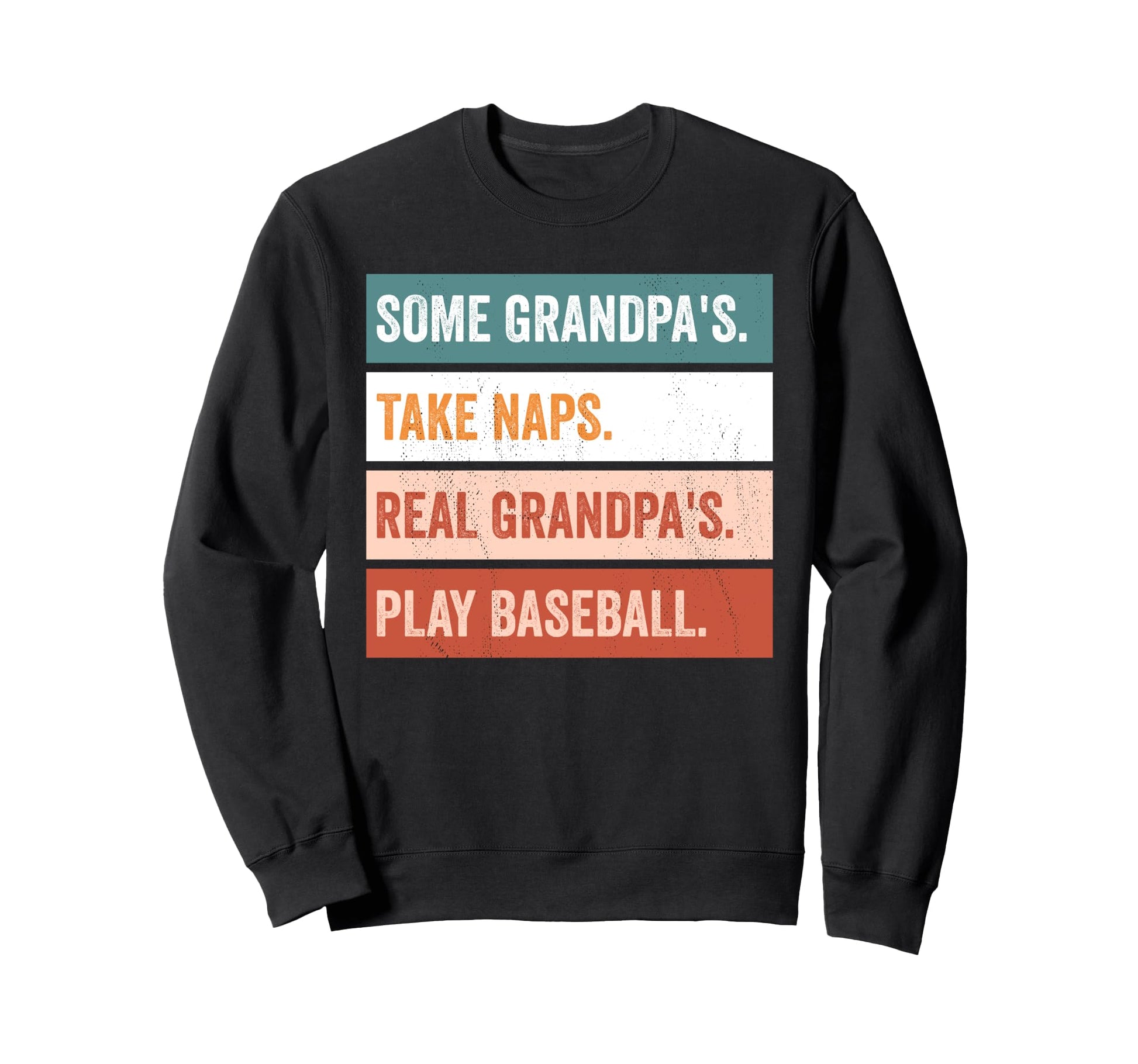 Funny Grandfather Real Grandpas Play Sweatshirt - Unique Graphic Unisex - T-Shirt, Sweatshirt, Hoodie