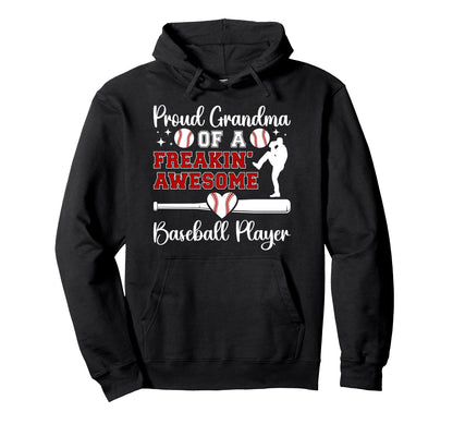 Proud Grandma Baseball Player Grandma Hoodie - Unique Graphic for Adults - T-Shirt, Sweatshirt, Hoodie