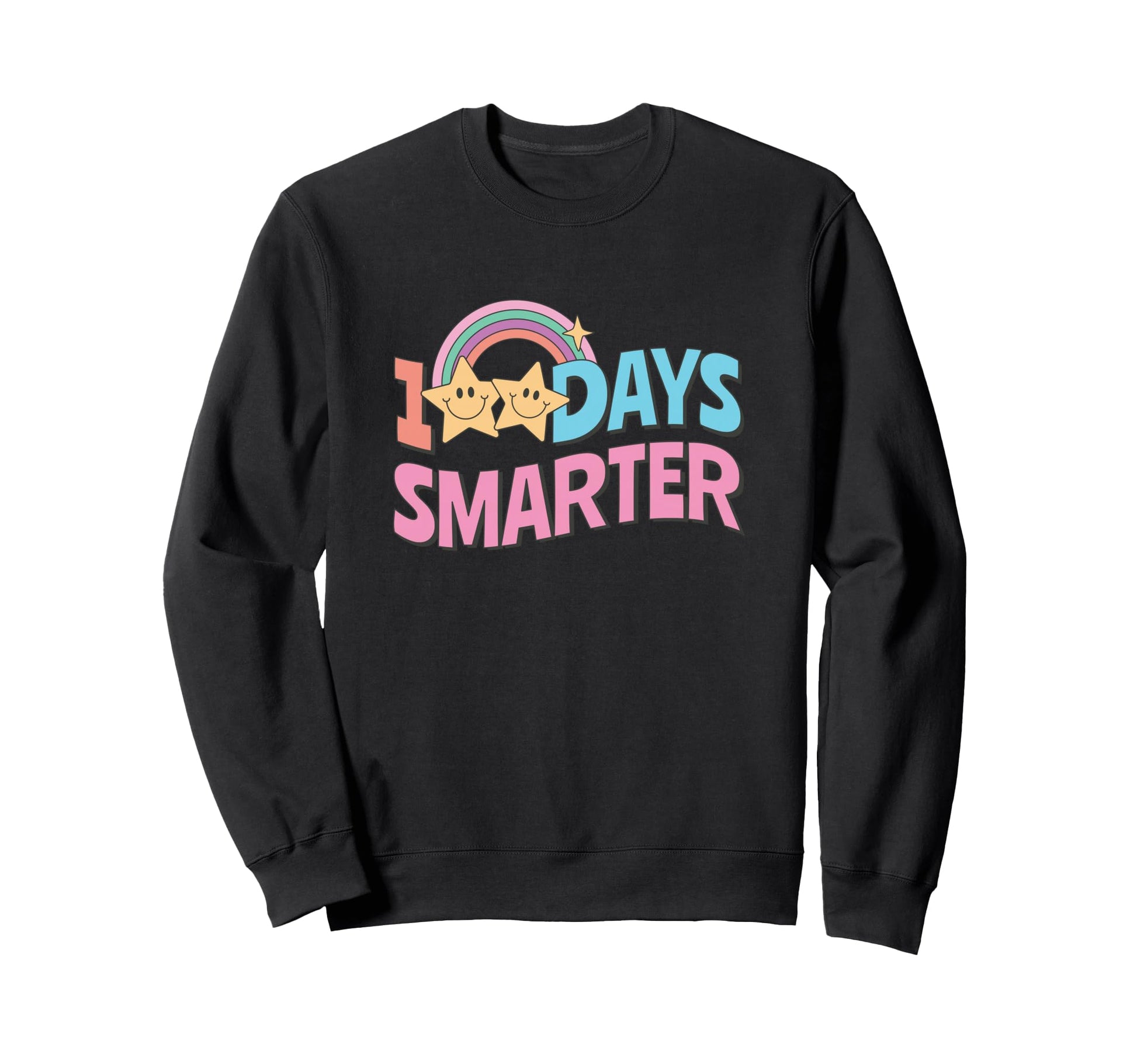 100 Days Smarter Star Rainbow Sweatshirt - Graphic Print Men Women - T-Shirt, Sweatshirt, Hoodie