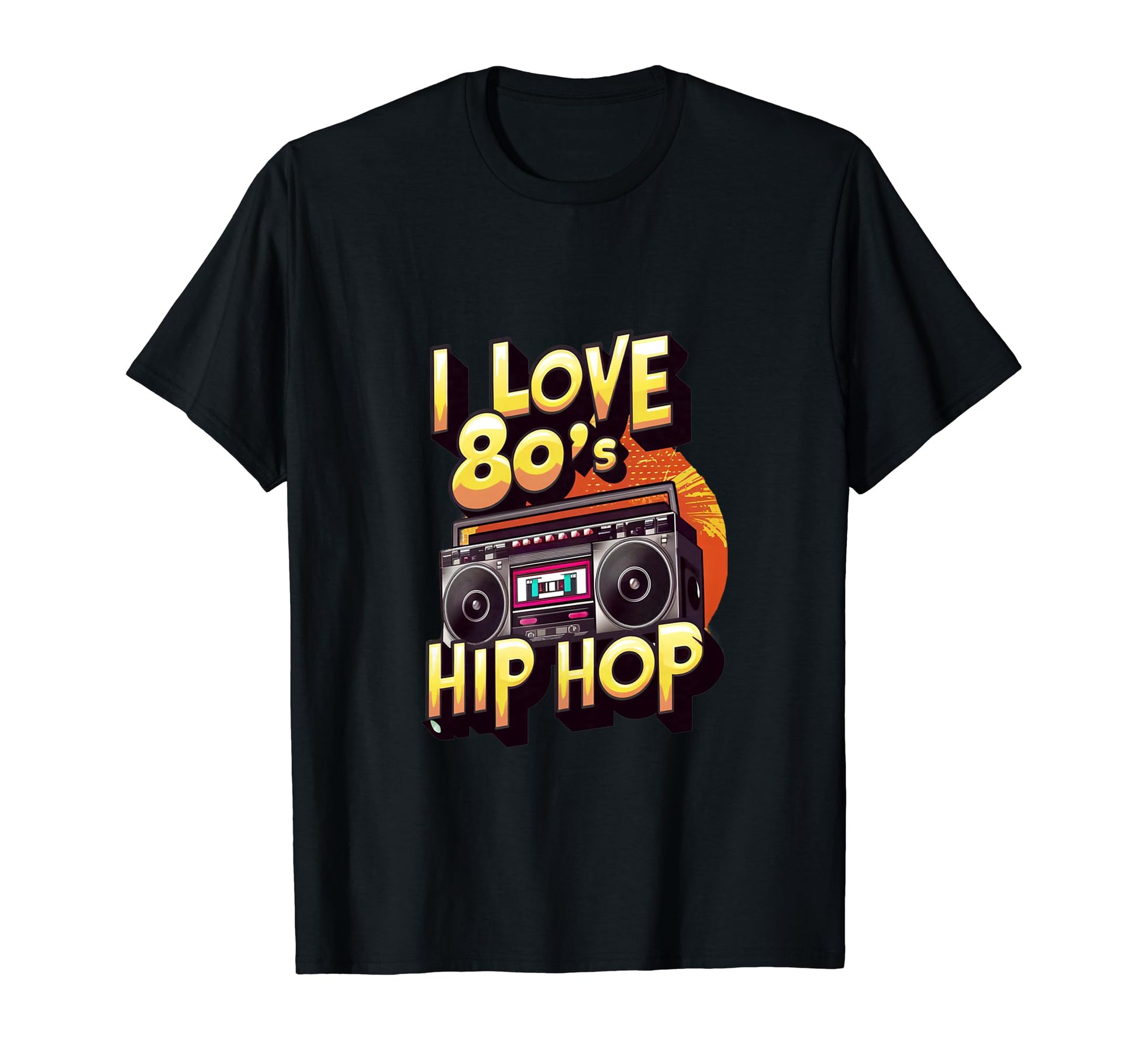 I Love 80S Hip Hop Old School Rap T-Shirt - Aesthetic Graphic Men Women - T-Shirt, Sweatshirt, Hoodie