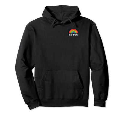 Lgbtq Be You Gay Pride Lgbt Ally Hoodie - Novelty Apparel for Adults - T-Shirt, Sweatshirt, Hoodie