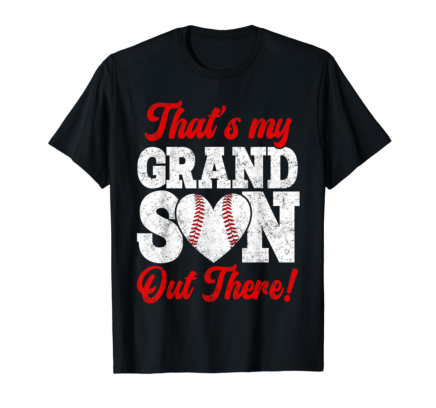 Thats My Grandson Out There Baseball T-Shirt - Trendy Graphic Unisex - T-Shirt, Sweatshirt, Hoodie