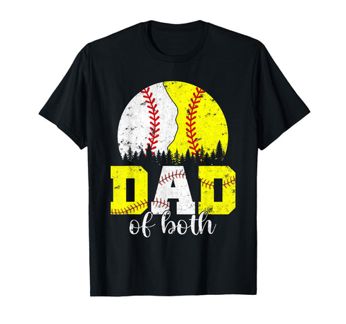 Dad Both Baseball Softball Gifts Fathers T-Shirt - Graphic Print Men Women - T-Shirt, Sweatshirt, Hoodie