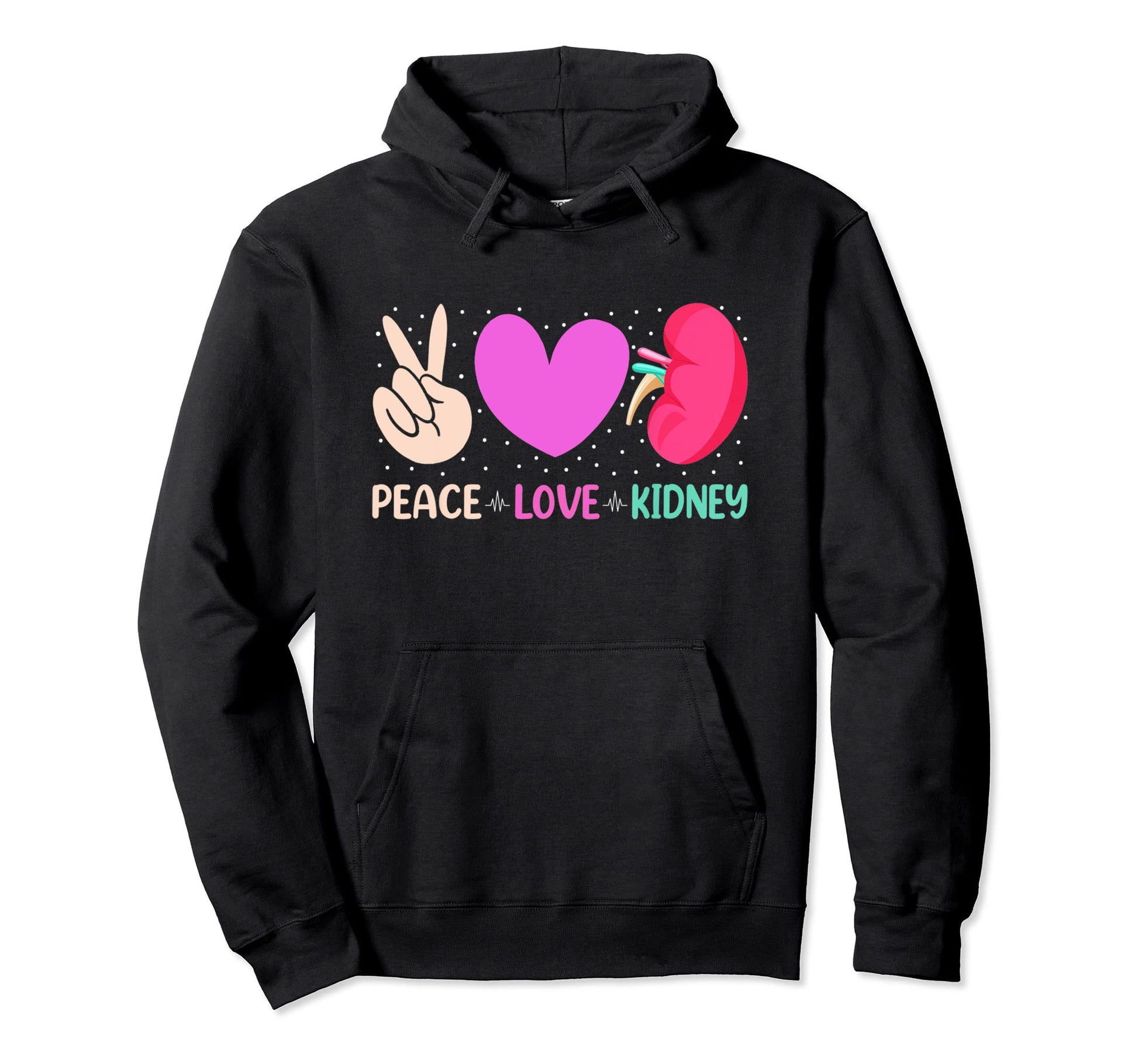 Quotes Nurse Peace Love Kidney Nephrology Hoodie - Unique Graphic Unisex - T-Shirt, Sweatshirt, Hoodie