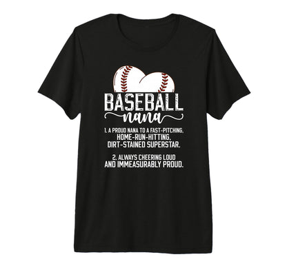 Baseball Nana Definition Nana Baseball T-Shirt - Fun Novelty Design Unisex - T-Shirt, Sweatshirt, Hoodie
