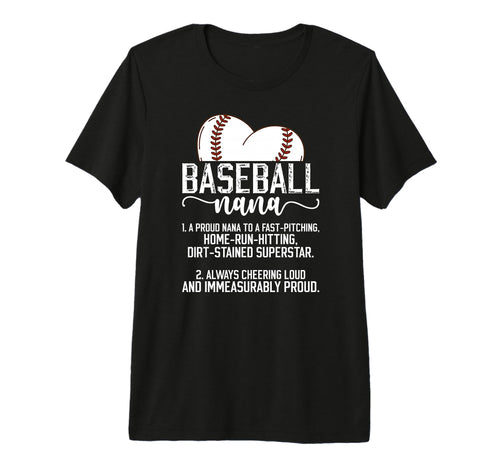 Baseball Nana Definition Nana Baseball T-Shirt - Fun Novelty Design Unisex - T-Shirt, Sweatshirt, Hoodie
