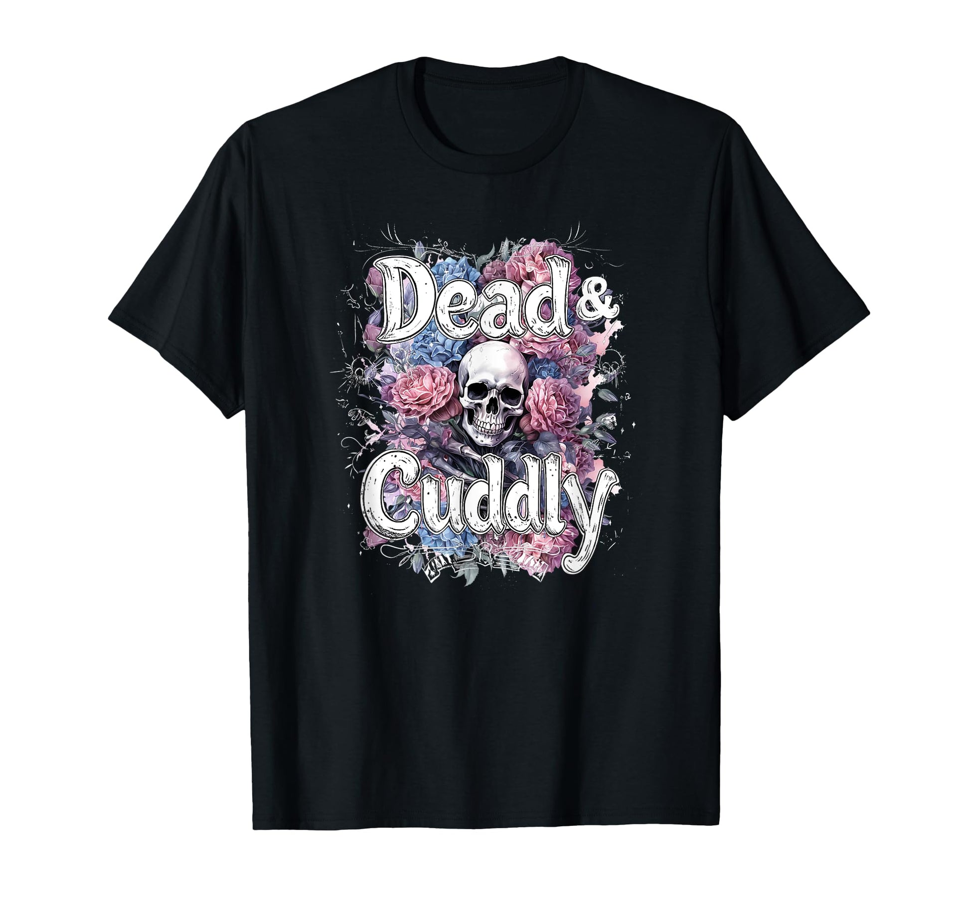Dead And Cuddly Gothic Alt Grunge Hip T-Shirt - Graphic Print for Adults - T-Shirt, Sweatshirt, Hoodie