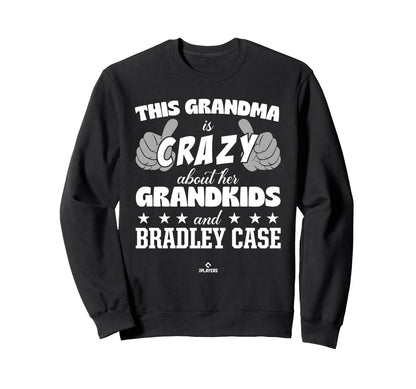 Grandma Crazy Bradley Case Prospect Sweatshirt - Graphic Print for Adults - T-Shirt, Sweatshirt, Hoodie