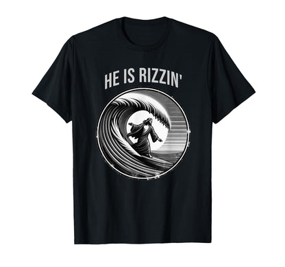 He Is Rizzin Jesus Surfing Funny Easter T-Shirt - Custom Art Print Unisex - T-Shirt, Sweatshirt, Hoodie