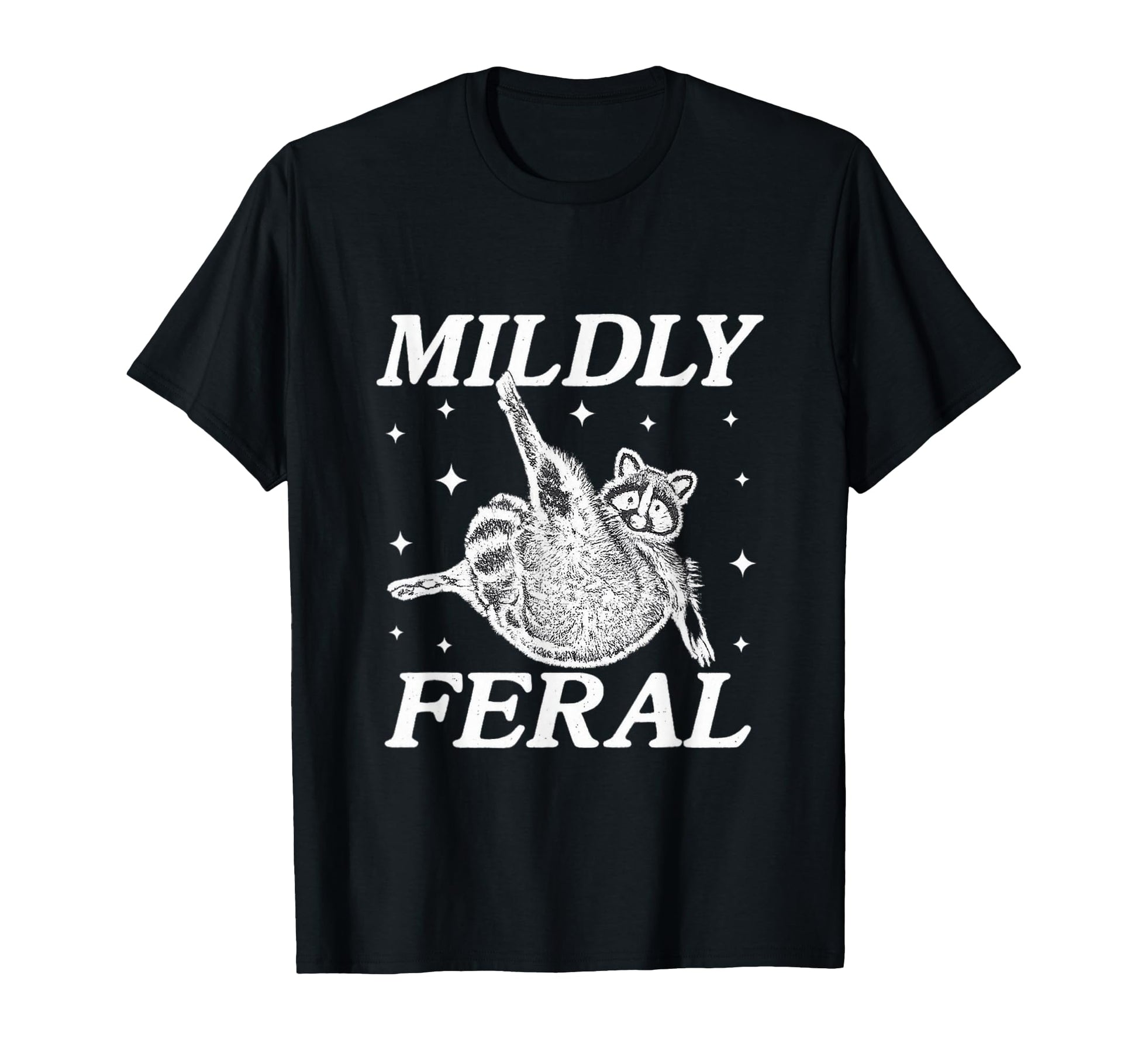 Mildly Feral Funny Raccoon Meme Gen T-Shirt - Aesthetic Graphic Men Women - T-Shirt, Sweatshirt, Hoodie