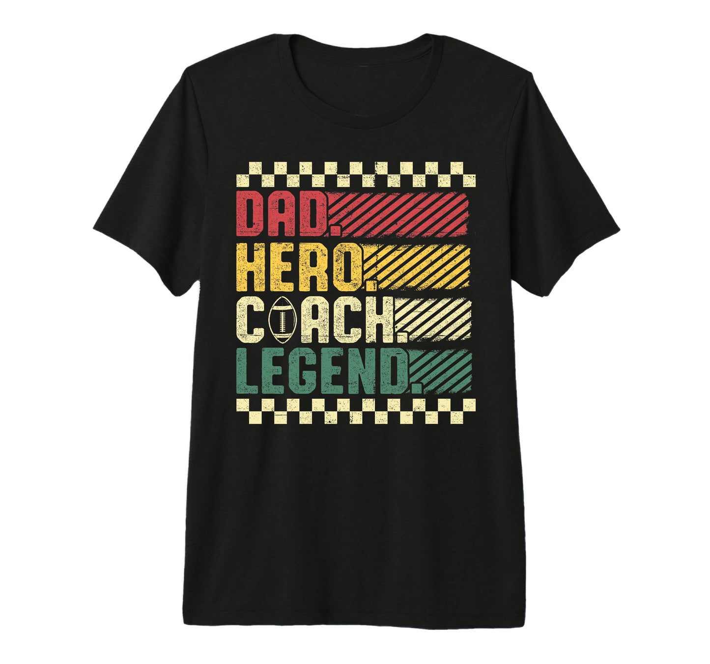 Dad Hero Coach Legend Football Funny T-Shirt - Trendy Graphic for Adults - T-Shirt, Sweatshirt, Hoodie