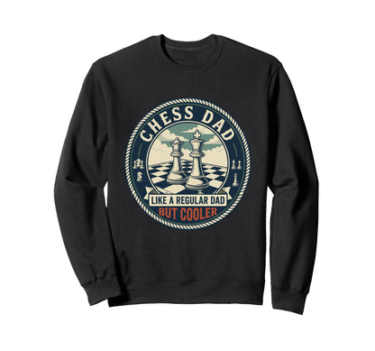 Chess Dad Player Strategy Sweatshirt - Casual Everyday Wear for Adults - T-Shirt, Sweatshirt, Hoodie