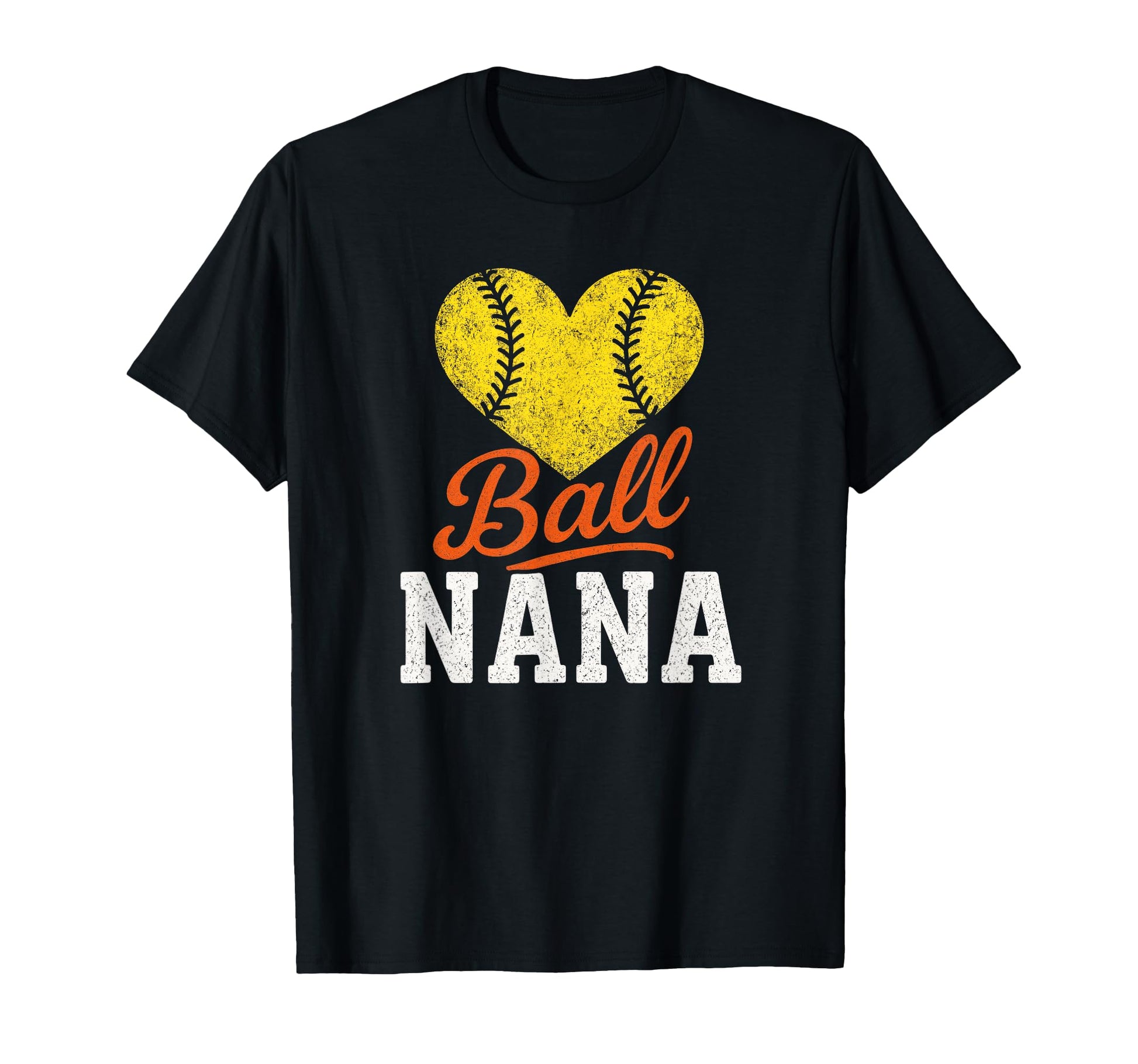 Ball Nana Baseball Softball Heart Love T-Shirt - Graphic Print Men Women - T-Shirt, Sweatshirt, Hoodie