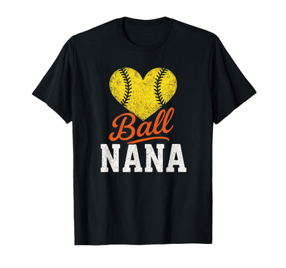 Ball Nana Baseball Softball Heart Love T-Shirt - Graphic Print Men Women - T-Shirt, Sweatshirt, Hoodie