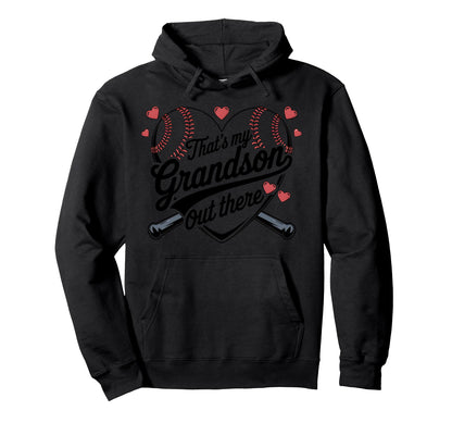 Thats My Grandson Out There Baseball Hoodie - Aesthetic Graphic Men Women - T-Shirt, Sweatshirt, Hoodie
