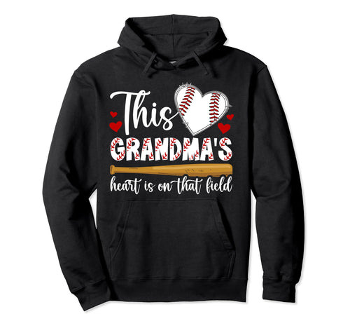 That Field Baseball Grandma Hoodie - Casual Everyday Wear Men Women - T-Shirt, Sweatshirt, Hoodie