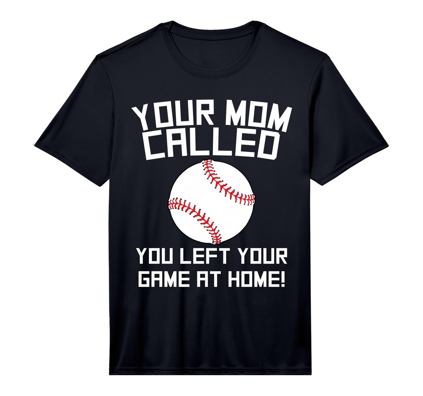 Your Mom Called You Left Your Game Home T-Shirt - Graphic Print Men Women - T-Shirt, Sweatshirt, Hoodie