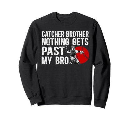Baseball Catcher Brother Proud Sweatshirt - Casual Everyday Wear Unisex - T-Shirt, Sweatshirt, Hoodie