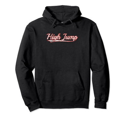 High Jump Varsity Distressed Throwback Hoodie - Custom Art Print Unisex - T-Shirt, Sweatshirt, Hoodie