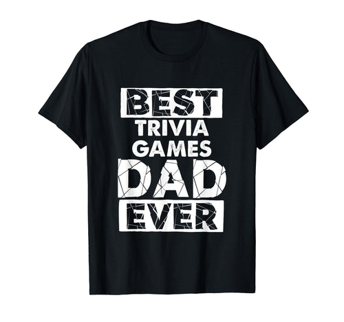 Funny Trivia Games Dad Best Trivia Games T-Shirt - Minimalist Print Unisex - T-Shirt, Sweatshirt, Hoodie
