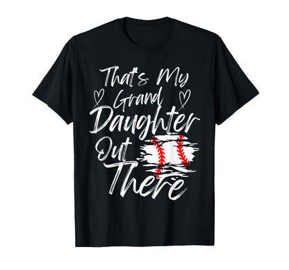 Thats My Granddaughter Out There T-Shirt - Fun Novelty Design Unisex - T-Shirt, Sweatshirt, Hoodie