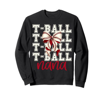 Tball Nana Teeball T Ball Coquette Sweatshirt - Minimalist Print Unisex - T-Shirt, Sweatshirt, Hoodie