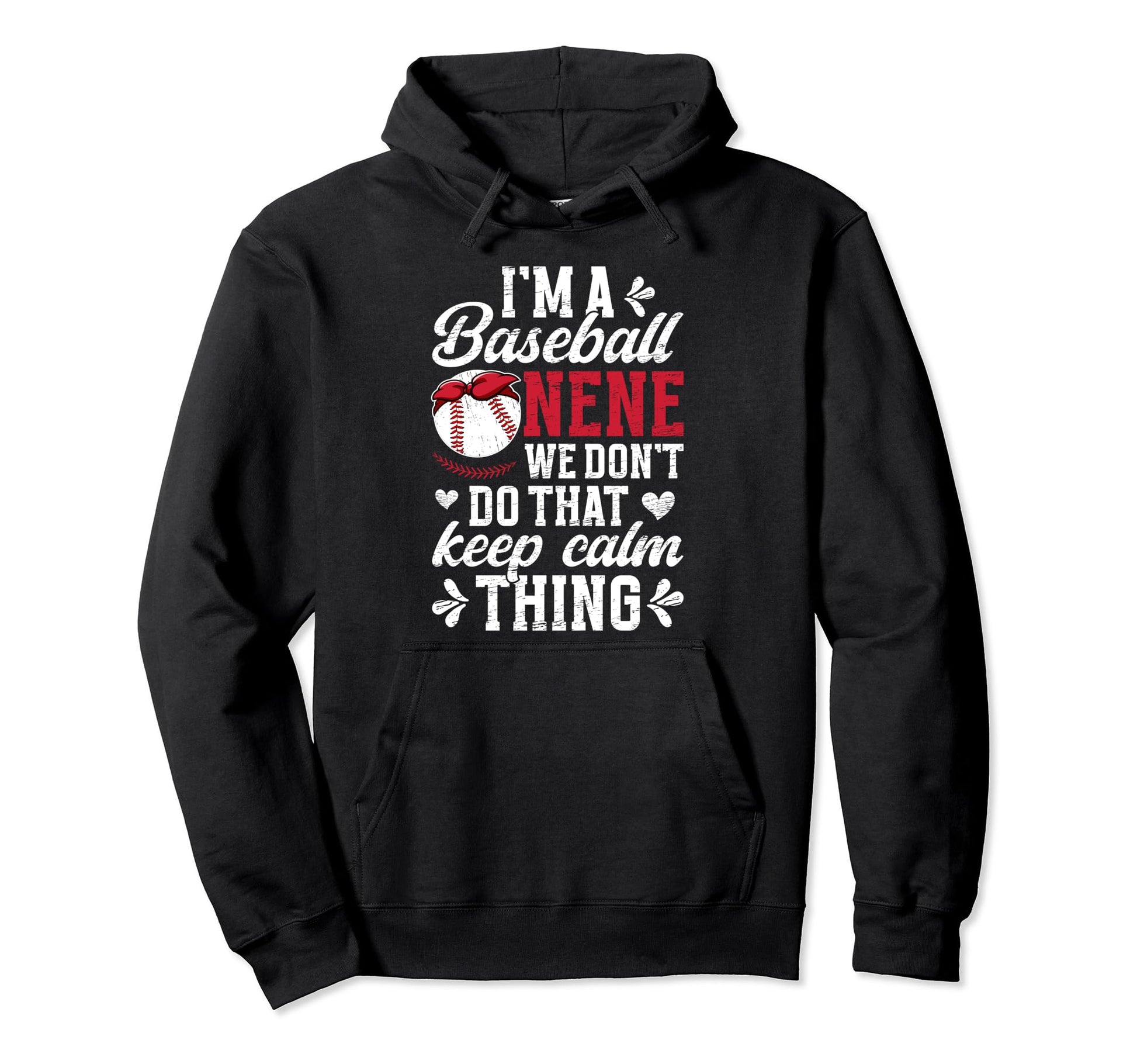 Im Baseball Nene Grandma Nene Hoodie - Casual Everyday Wear for Adults - T-Shirt, Sweatshirt, Hoodie