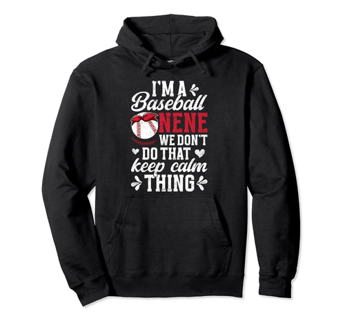 Im Baseball Nene Grandma Nene Hoodie - Casual Everyday Wear for Adults - T-Shirt, Sweatshirt, Hoodie