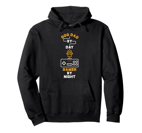 Dog Dad Day Gamer Night Gaming Hoodie - Unique Graphic Men Women - T-Shirt, Sweatshirt, Hoodie