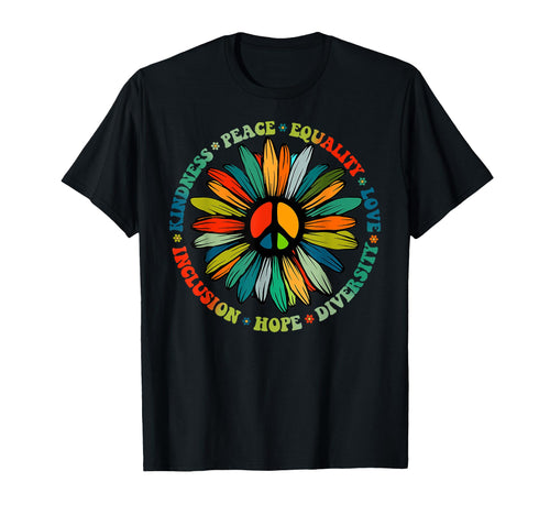 Kindness Peace Equality Love Hope T-Shirt - Novelty Apparel Unisex - T-Shirt, Sweatshirt, Hoodie