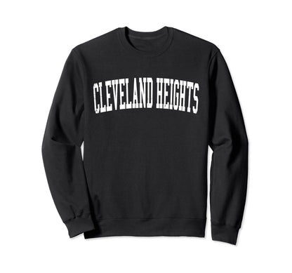 Cleveland Heights Oh Distressed Sweatshirt - Fun Novelty Design Men Women - T-Shirt, Sweatshirt, Hoodie
