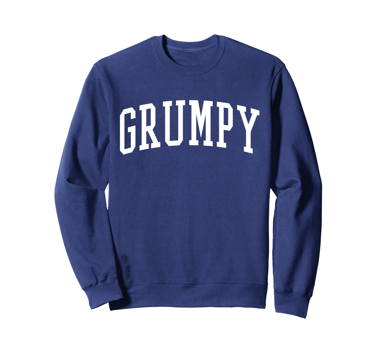 Varsity Grumpy Sweatshirt - Streetwear Style Unisex - T-Shirt, Sweatshirt, Hoodie