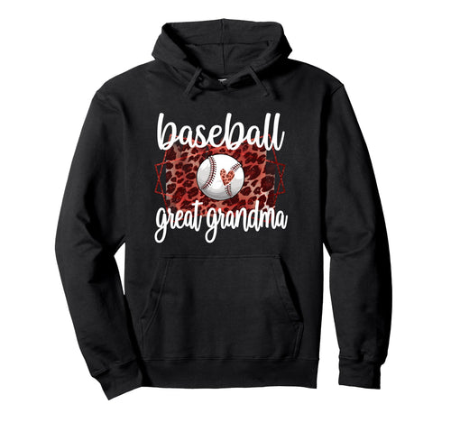 Proud Baseball Great Grandma Baseball Hoodie - Streetwear Style Men Women - T-Shirt, Sweatshirt, Hoodie