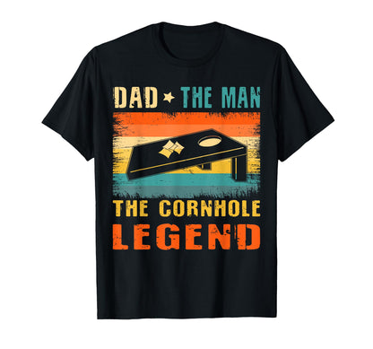 Dad Cornhole Legend Fathers Day T-Shirt - Novelty Apparel Unisex - T-Shirt, Sweatshirt, Hoodie